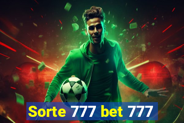 Sorte 777 bet 777